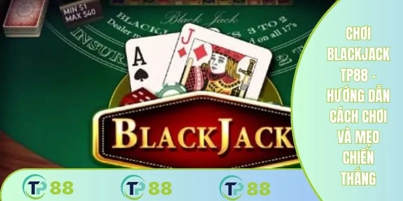 Chơi Blackjack